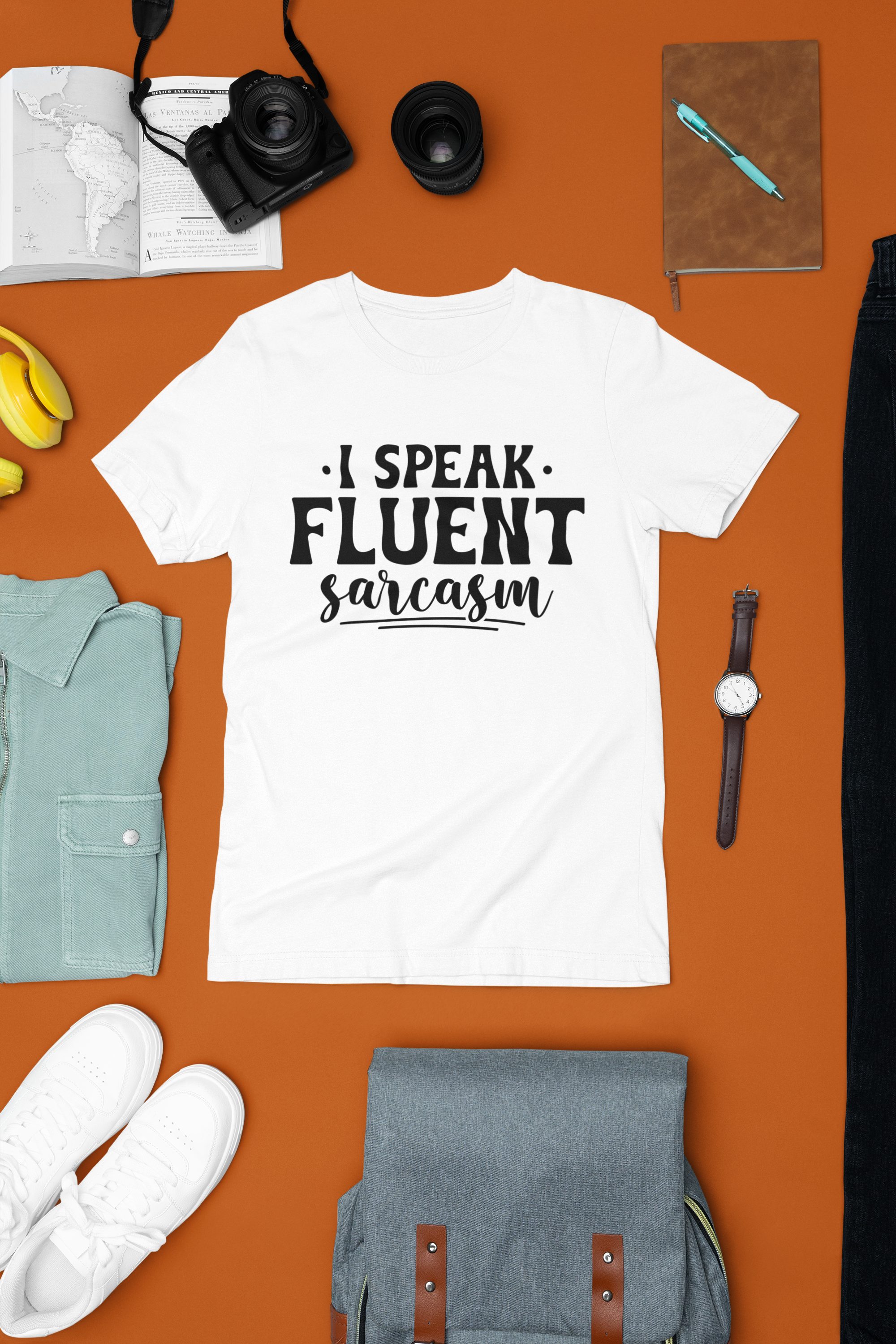 I Speak Fluent Sarcasm Tshirt